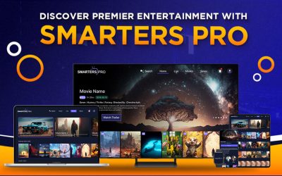 Experience Premium Entertainment with Smarters Pro:  A Detailed Guide