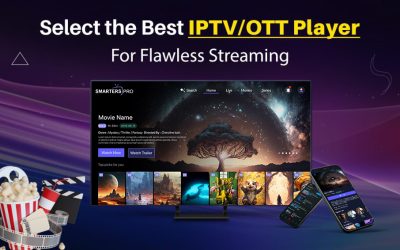 Choose The Right OTT Player For Seamless Streaming – Features, Benefits and More