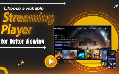 Top Reasons Every Viewer Should Have a Trustworthy Streaming Player