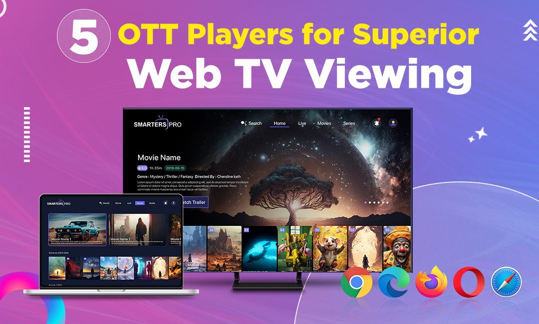 5 Leading OTT Players for Ultimate Web TV Viewing