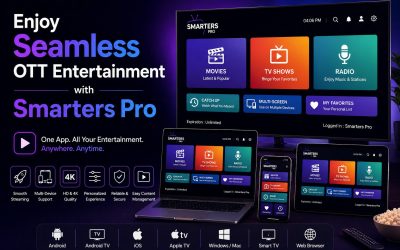 Experience Premium OTT Entertainment Without Compromise with Smarters Pro