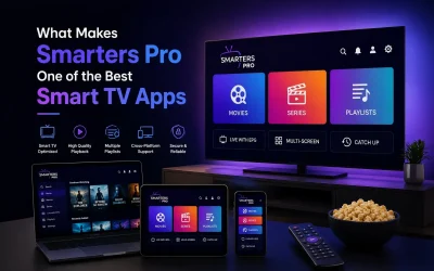 What Makes Smarters Pro One of the Best Smart TV Apps in 2026?